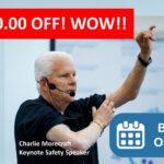 June National Safety Month with Motivational Keynote Safety Speaker Charlie Morecraft, On-Site Safety Presentations